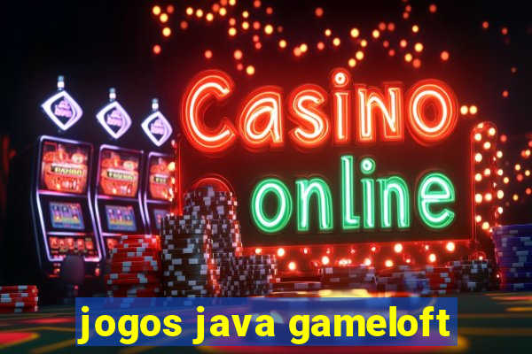 jogos java gameloft